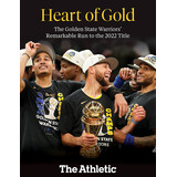 Libro Heart Of Gold: The Golden State Warriors' Remarkabl...