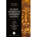 El Gran Secreto De Leonardo Da Vinci - Picknett Lynn Prince 