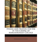 Libro Hymns And Prayers For Use In The Chapel Of Marlboro...