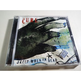 The Cure - Sleep When I'm Dead - Single 2 Temas Made In Eu.