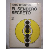 El Sendero Secreto / Brunton, Paul