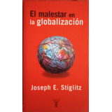 Libro Usado El Malestar En La Globalizacion Joseph Stiglitz