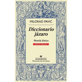 Diccionario Jázaro (ejemplar Femenino), De Pavi, Milorad. Editorial Anagrama S A, Tapa Pasta Dura, Edición 1a En Español, 1989