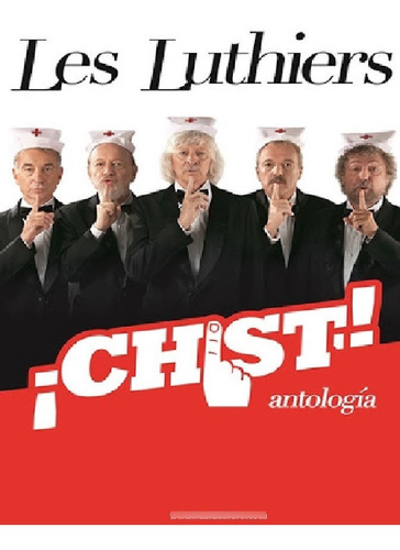 Chist - Les Luthiers En Dvd!