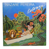 Lp Nazaré Pereira - Natureza