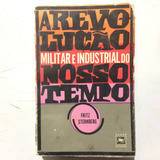 Livro A Revolução Militar E Industrial Do Nosso Tempo - Fritz Sternberg [1962]