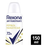 Desodorante Rexona Fútbol Fanáticas Women 150 Ml