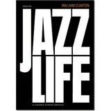 William Claxton Jazzlife, De Claxton, William. Editorial Taschen, Tapa Dura En Inglés