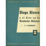 Diego Rivera Y El Arte En La Revolución Mejicana