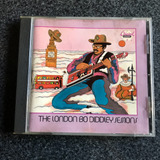 Bo Diddley Cd  The London Sessions  Exc Est S/uso Brasil