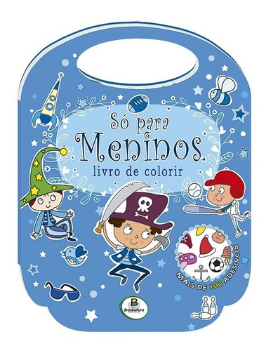 Livro De Colorir Só Para Meninos Com 100 Adesivos Todolivro