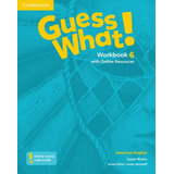 Guess What! American English Level 6: Workbook With Online Resources, De Lynne Marie Robertson. Editorial Cambridge, Tapa Blanda En Inglés, 2016