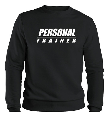 Blusa De Moletom Agasalho Personal Trainer Gola Redonda