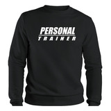 Blusa De Moletom Agasalho Personal Trainer Gola Redonda