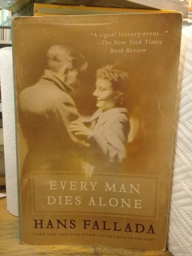 Every Man Dies Alone, By Hans Fallada
