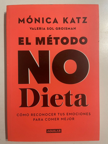 El Método No Dieta - Editorial Aguilar 