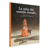 Libro La Niña Del Vestido Dorado