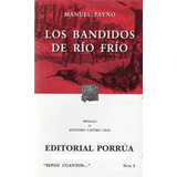 Bandidos De Río Frío - Sepan Cuantos - Manuel Payno - Porrúa