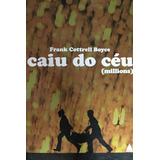 Livro Caiu Do Céu (millions) - Frank Cottrell Boyce [2004]
