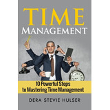 Libro Time Management: 10 Steps To Mastering Time Managem...