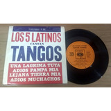 Los 5 Latinos Cantan Tangos Disco Vinilo Simple