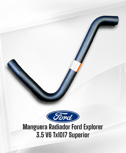 Manguera Radiador Ford Explorer 3.5 V6 Tx1017 Superior  Foto 2