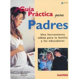 Guia Practica Para Padres Una Herramienta Valiosa Para - So