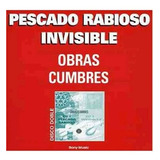 Obras Cumbres - Pescado Rabioso Invisible (cd)