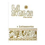 Biblia Latinoamerica [letra Grande] Blanca,la - Desconocido