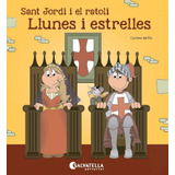 Livro Fisico -  Sant Jordi I El Ratolí Llunes I Estrelles