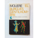 El Burgués Gentilhombre - Moliére - Ceal 1969 - U
