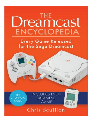The Dreamcast Encyclopedia - Chris Scullion. Eb05