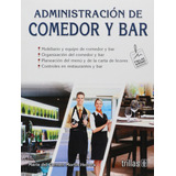 Libro: Administracion De Comedor Y Administration Of Dining 