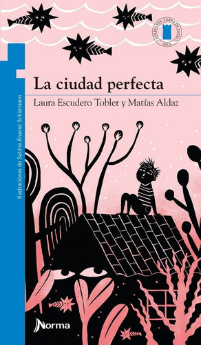 La Ciudad Perfecta- Torre De Papel Azul - Escudero - Aldaz