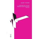 Libro Constructos Flatline - Mark Fisher - Caja Negra