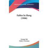 Libro Fables In Slang (1906) - Ade, George