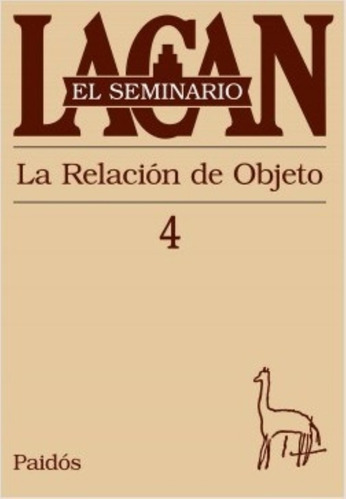 Seminario Vol.4: La Relacion De Objeto