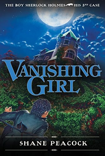 Vanishing Girl The Boy Sherlock Holmes, His 3rd Case