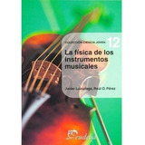 La Física De Los Instrumentos Musicales (nª12) - Luzuriaga,