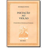 Método Iniciação Ao Violão - Henrique Pinto - Ricordi