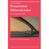 Ecuaciones Diferenciales Para Ingeniería Civil (español) Edi