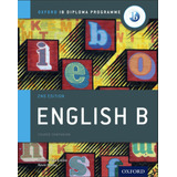 Ib English B Course Book: Oxford Ib Diploma Programme