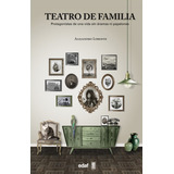 Teatro De Familia - Alejandro Lorente
