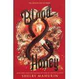 Serpent & Dove : 2 Blood & Honey - Shelby Mahurin