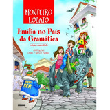 Livro Emília No País Da Gramática - Edição Comentada - Monteiro Lobato [2009]