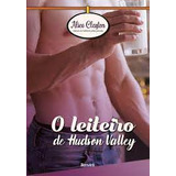 Livro O Leiteiro De Hudson Valley - Alice Clayton [2019]