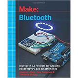 Make Bluetooth Bluetooth Le Projects With Arduino, Raspberry
