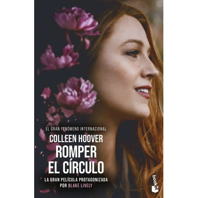 Romper El Circulo It Ends With Us Ed Pelicula, De Colleen Hoover., Vol. 0. Editorial Booket, Tapa Bolsillo, Edición 0 En Castellano, 2024