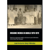 Libro: Missione Medica In Angola 1978-1979: Diario Di Un Gio