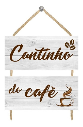 Plaquinha Cantinho Do Café Cozinha Com Corda Envio Imediato